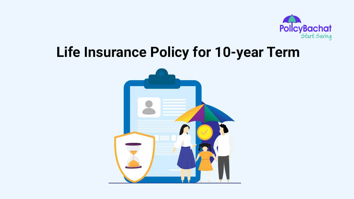 Image of Buy Best 10-year Term Life Insurance Policy in India 2024
