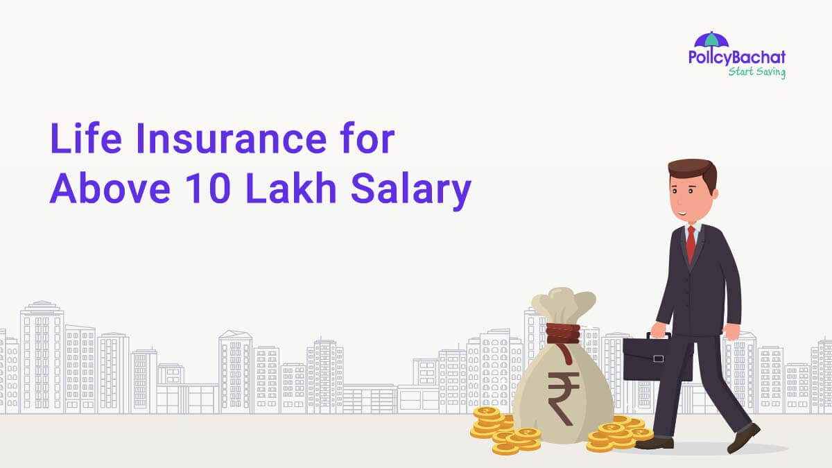 Image of Best Life Insurance for Above 10 Lakh Salary in India 2024