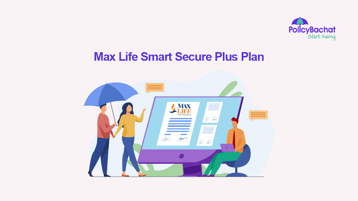 Image of Buy Max Life Smart Secure Plus Plan Online in India 2024