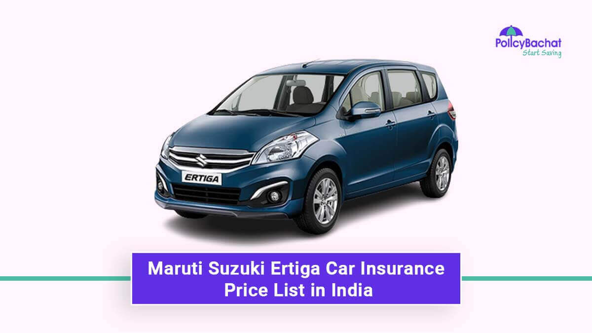 Image of Maruti Suzuki Ertiga Car Insurance Price List in India 2024