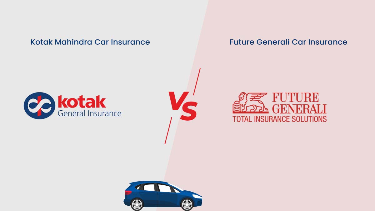Image of Kotak Mahindra vs Future Generali Car Insurance Comparison 2024