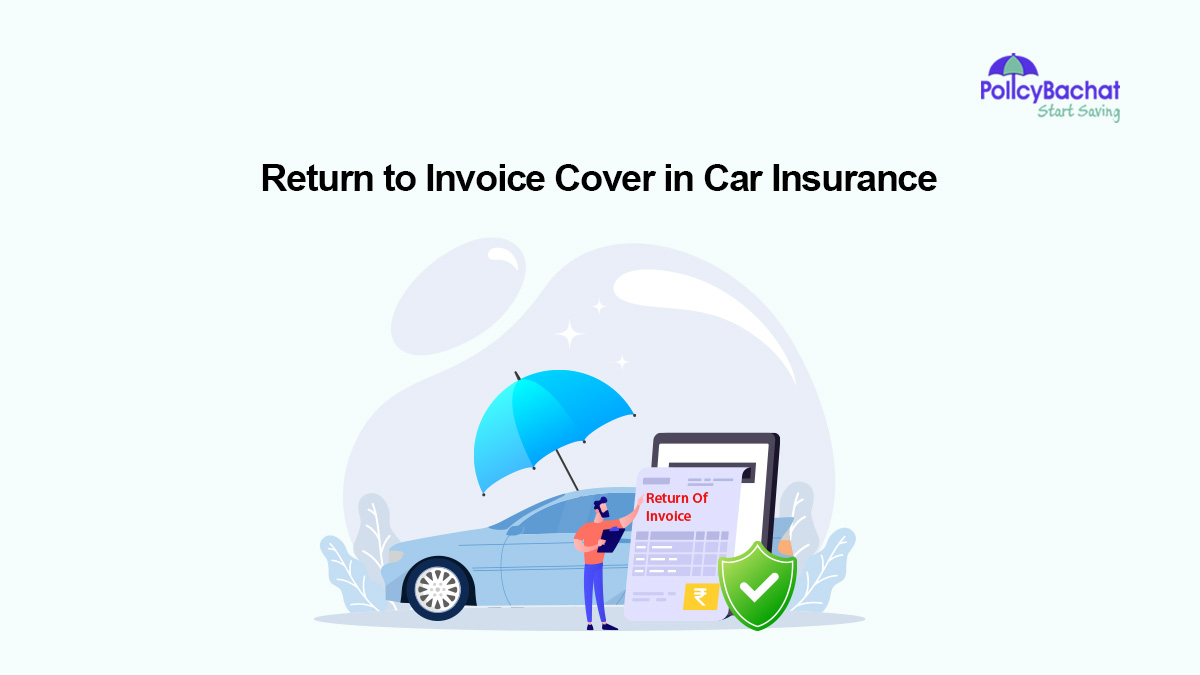 Image of Best Return to Invoice Cover in Car Insurance India 2024