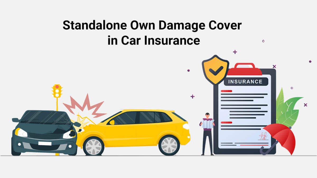Standalone Own Damage Cover in Car Insurance