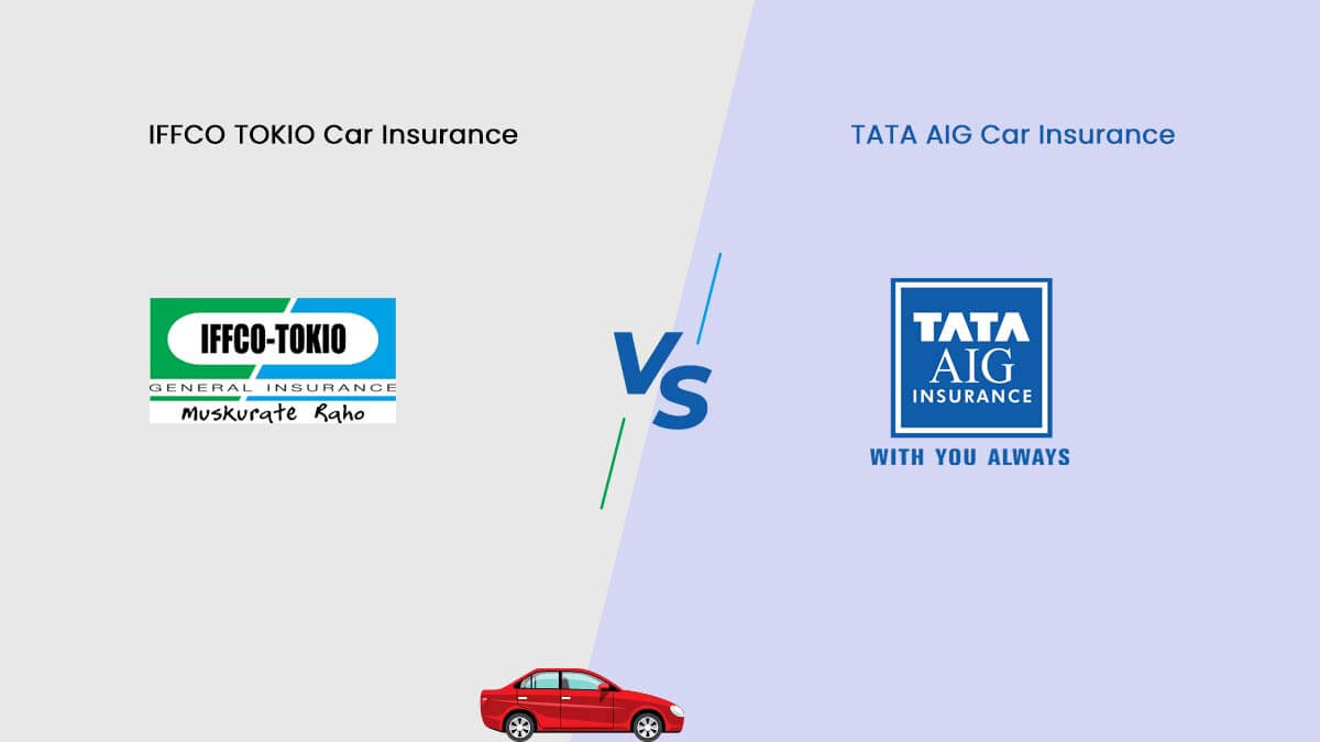 Image of IFFCO TOKIO Vs TATA AIG Car Insurance Comparison 2023