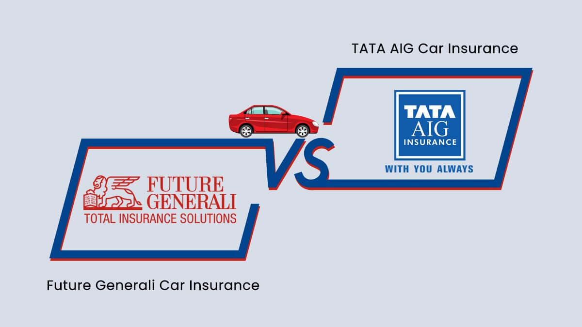 Image of Future Generali Vs TATA AIG Car Insurance Comparison 2023
