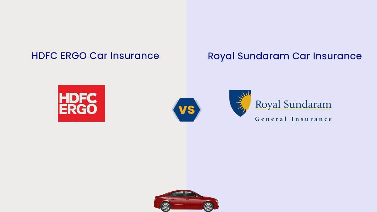 Image of HDFC ERGO Vs Royal Sundaram Car Insurance Comparison 2024