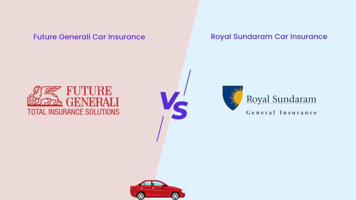 Image of Future Generali Vs Royal Sundaram Car Insurance Comparison