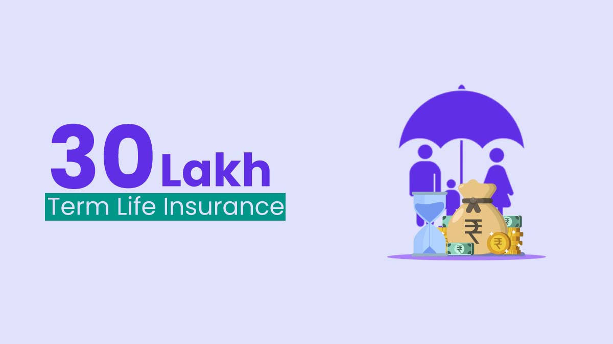 Buy Best 30 Lakh Term Life Insurance Plan Online
