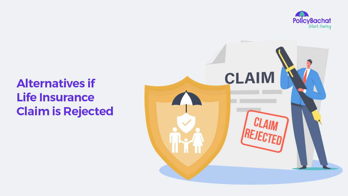 Image of Top Best Alternatives if Life Insurance Claim is Rejected