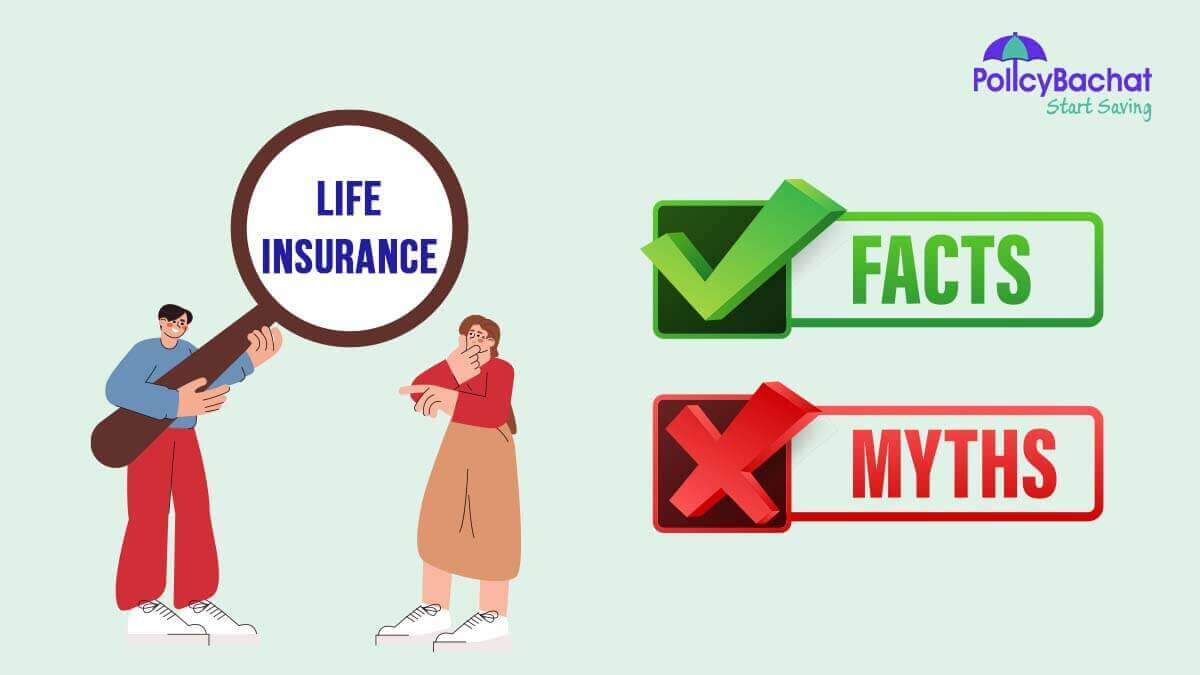 Life Insurance Myths and Facts
