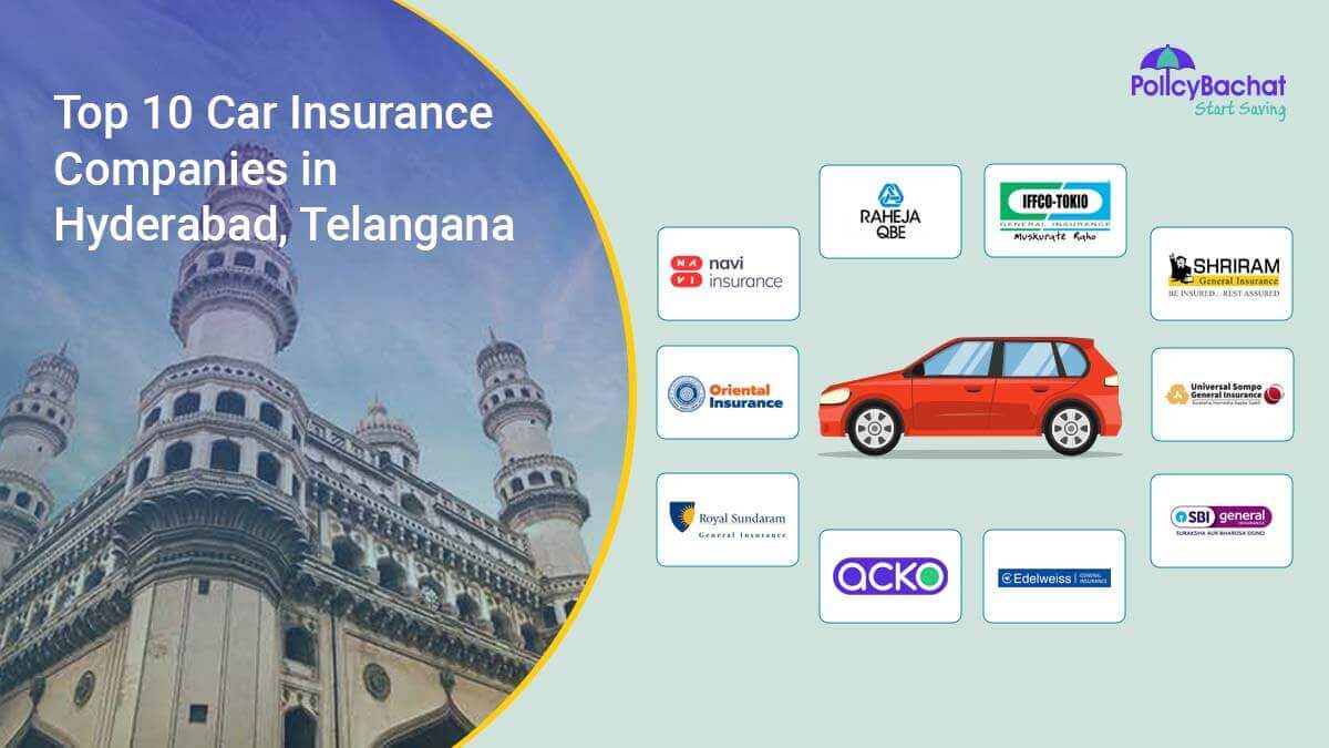 Top 10 Car Insurance Companies in Hyderabad, Telangana
