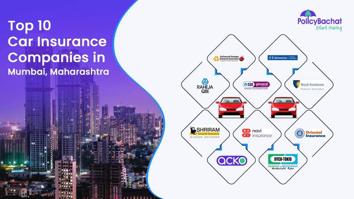 Top 10 Car Insurance Companies in Mumbai, Maharashtra 2022
