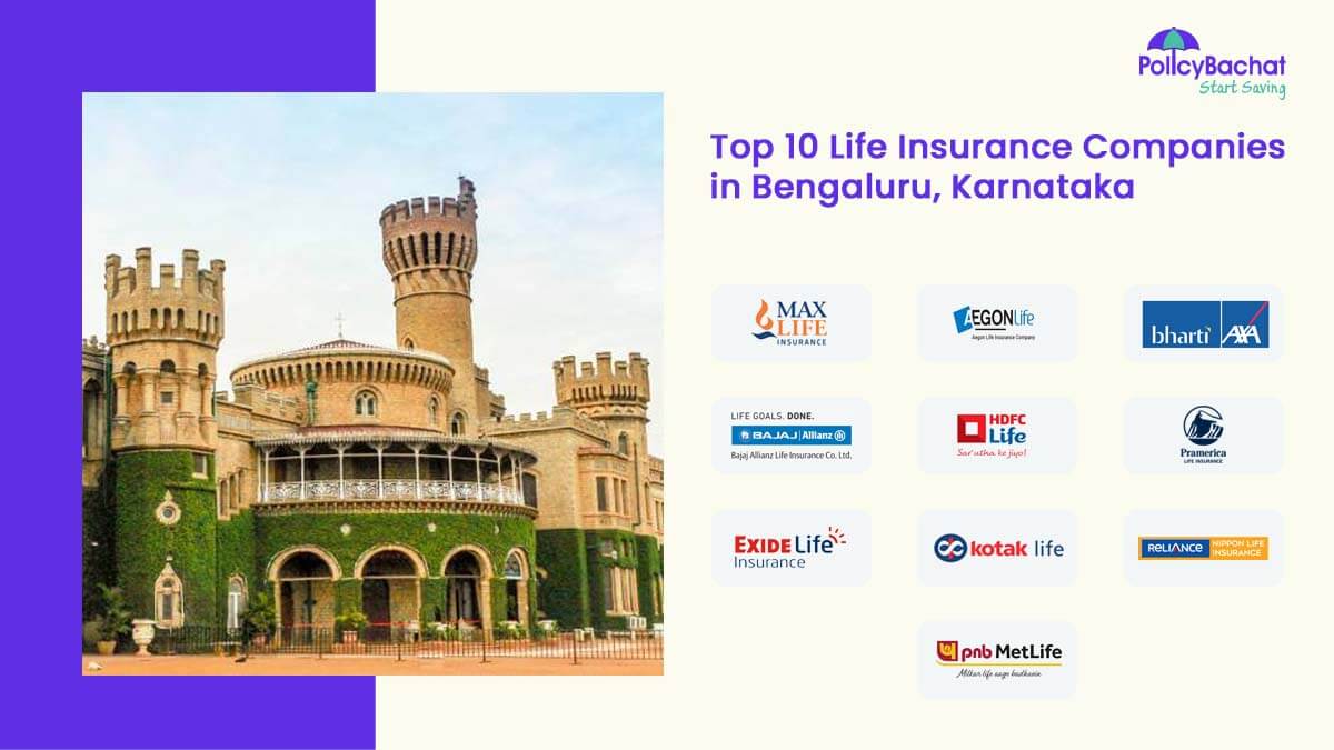 Top 10 Life Insurance Companies in Bengaluru, Karnataka
