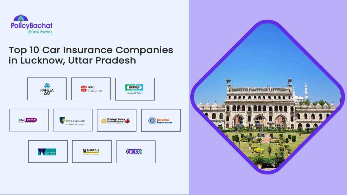 Top 10 Car Insurance Companies in Lucknow, Uttar Pradesh
