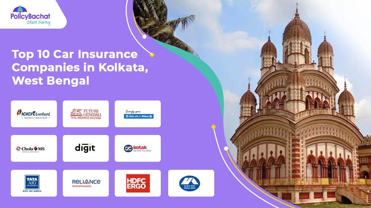 Top 10 Car Insurance Companies in Kolkata, West Bengal  
