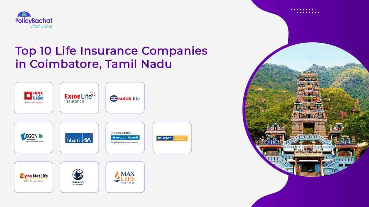 Top 10 Life Insurance Companies in Coimbatore, Tamil Nadu  
