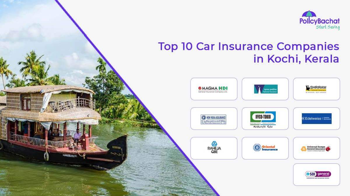 Top 10 Car Insurance Companies in Kochi, Kerala 
