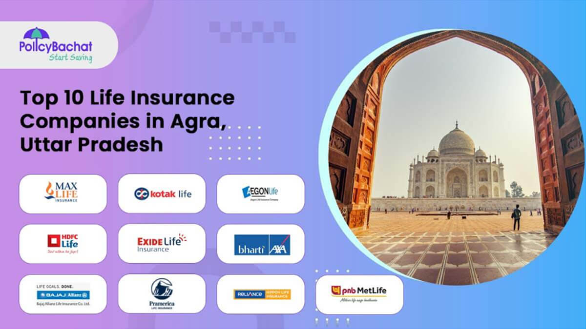 Top 10 Life Insurance Companies in Agra, Uttar Pradesh  
