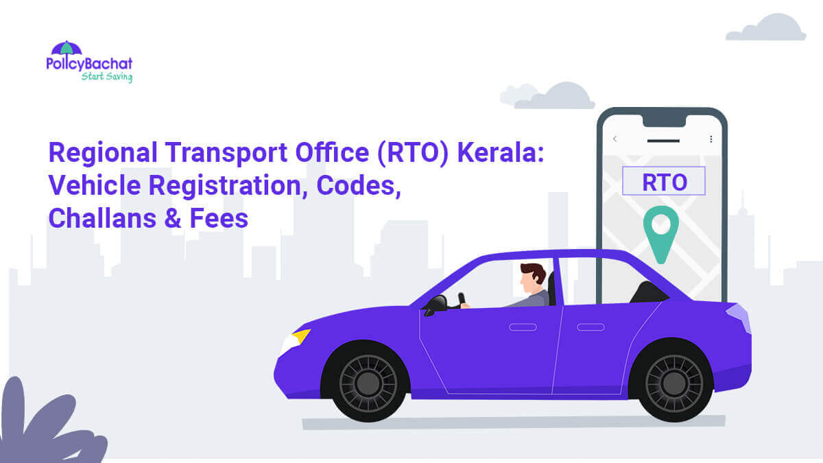 Image of Regional Transport Office (RTO) Kerala: Vehicle Registration, Codes, Challans & Fees