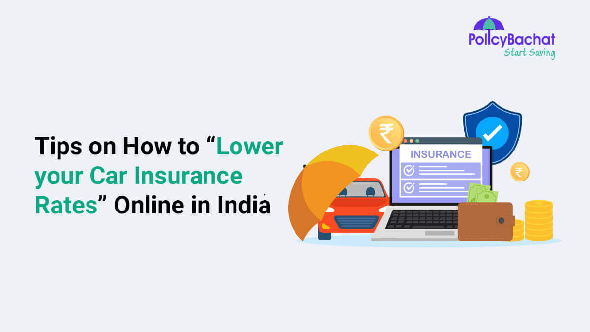 Image of Tips on How to Lower your Car Insurance Rates Online in India 2023