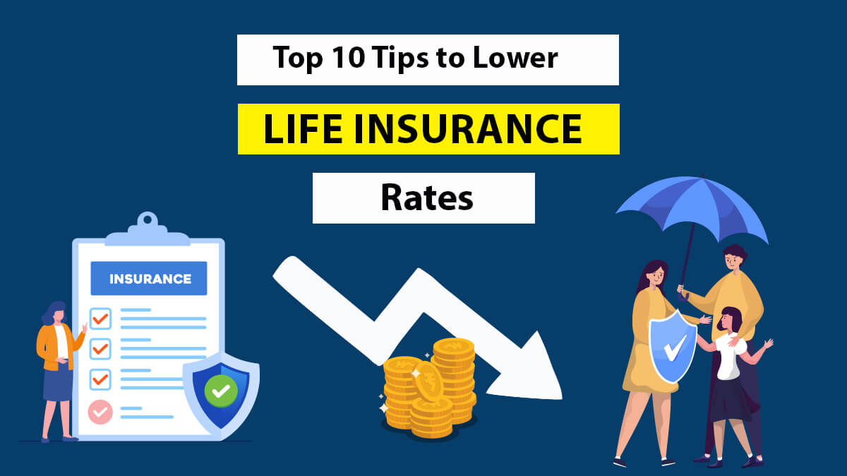 Image of Top 10 Tips on How to Lower Life Insurance Rates in 2024