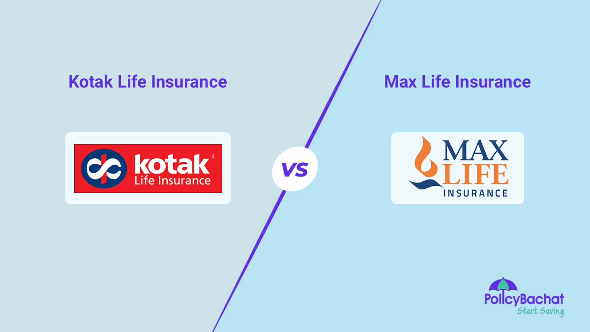 Image of Kotak Life Insurance Vs Max Life Insurance Comparison 2024