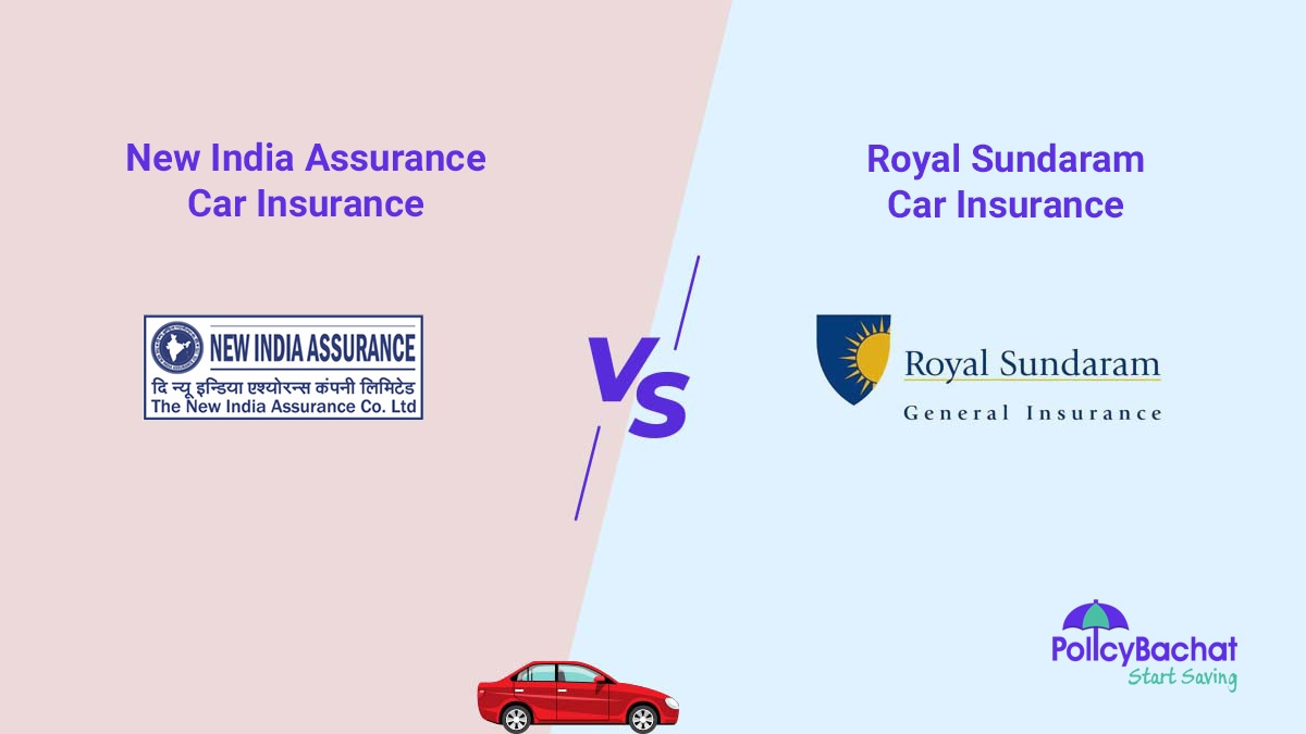 Image of New India Assurance vs Royal Sundaram Car Insurance Comparison {Y}