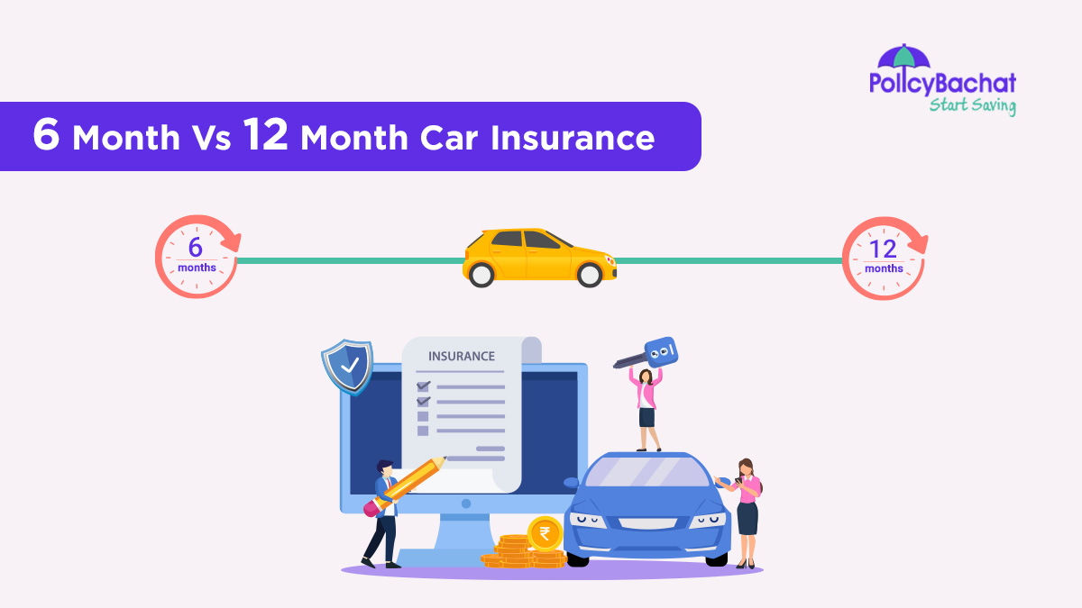 Image of 6 Month vs 12 Month Car Insurance Policies in India 2024