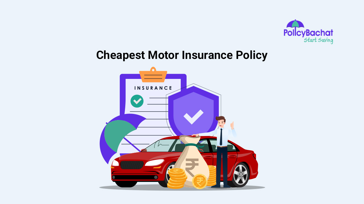 Image of {Y} Cheapest Motor Insurance Policy in India