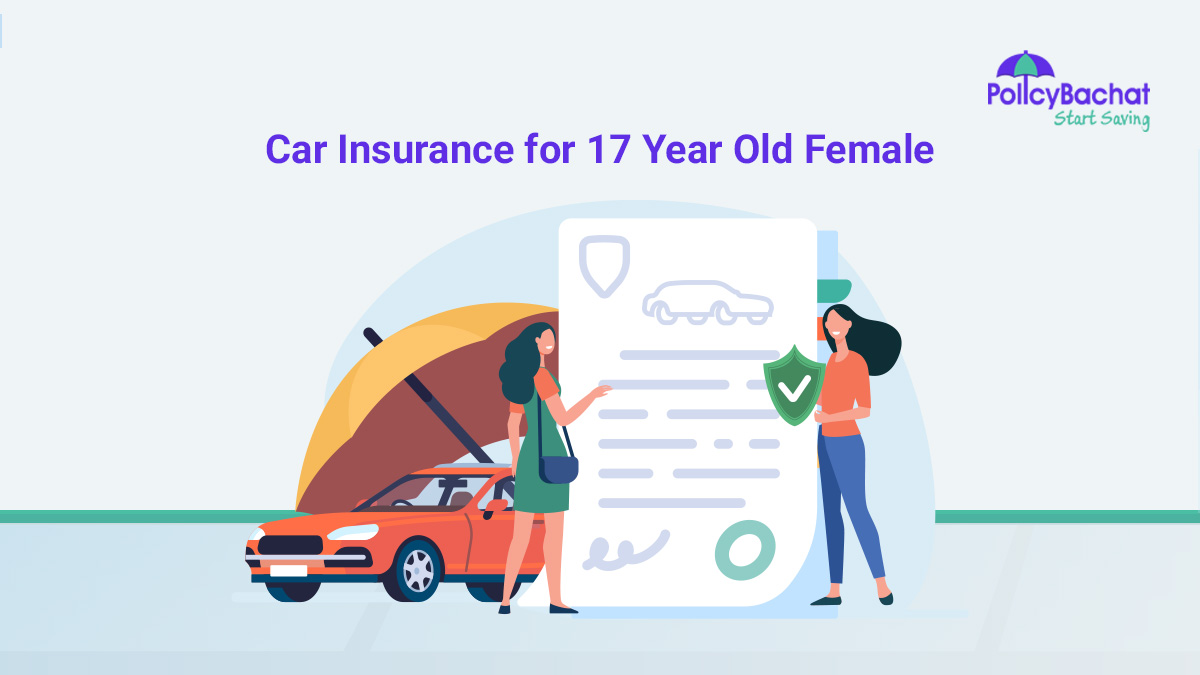 Image of Car Insurance for 17 Year Old Female Drivers in India 2024