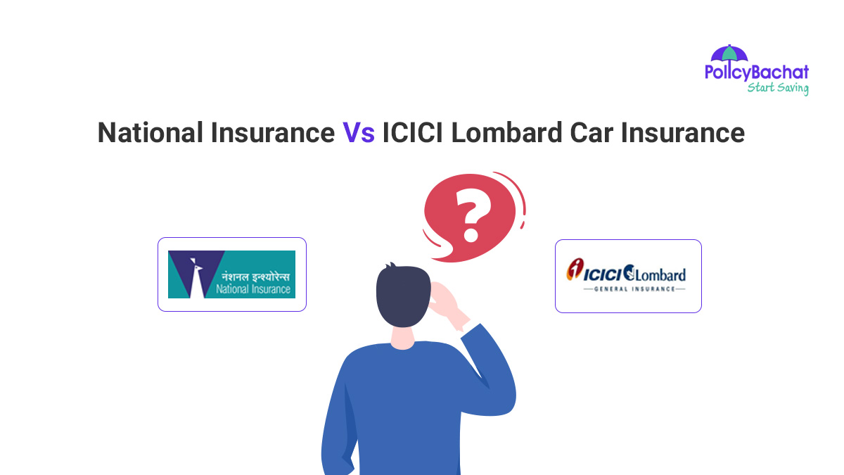 Image of National Insurance vs ICICI Lombard Car Insurance Comparison 2023