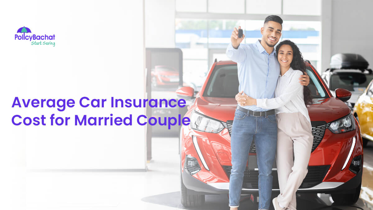 Image of Average Car Insurance Cost for Married Couple in India {Y}