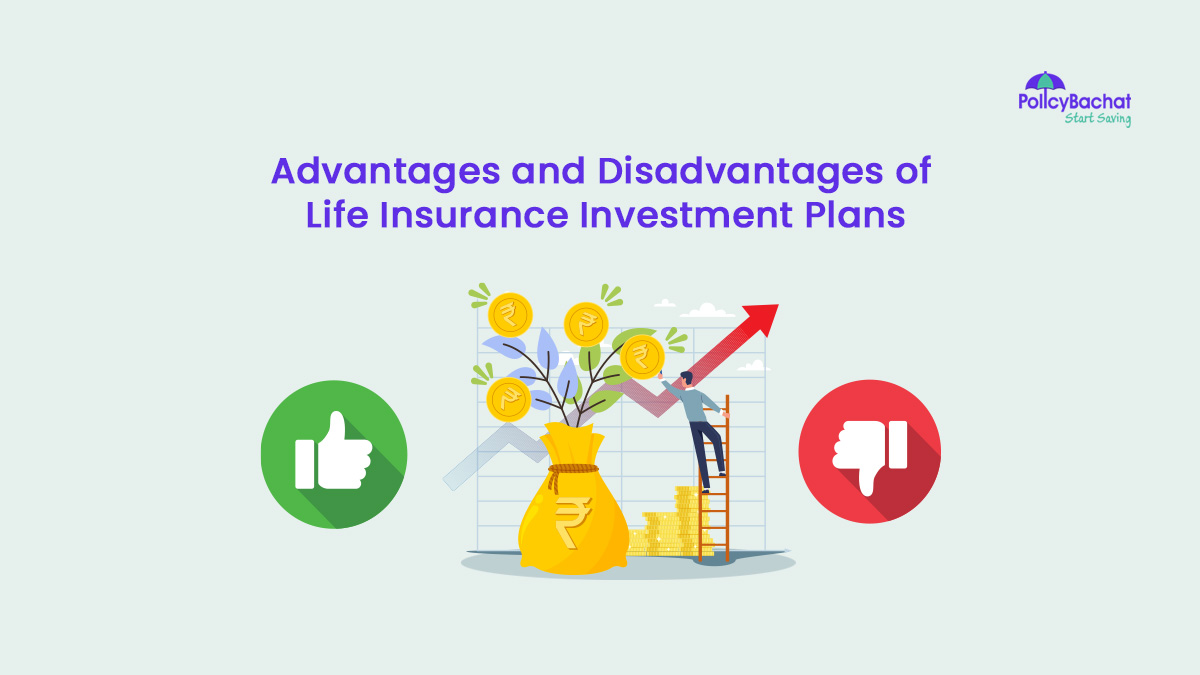 Image of Advantages & Disadvantages of Life Insurance Investment 2024