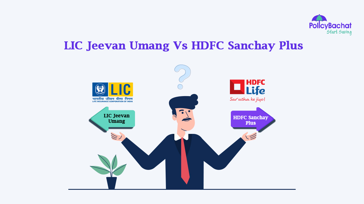 Image of LIC Jeevan Umang Vs HDFC Sanchay Plus Comparison 2024