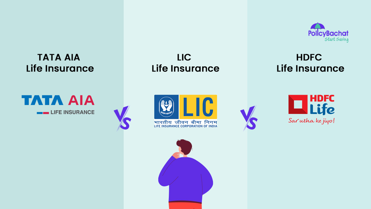 Image of TATA AIA Life Vs LIC Life Vs HDFC Life – Which is Better?