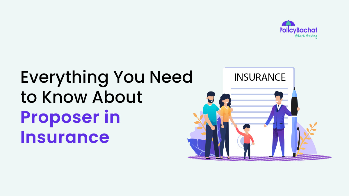 Image of Everything You Need to Know About Proposer in Insurance {Y}