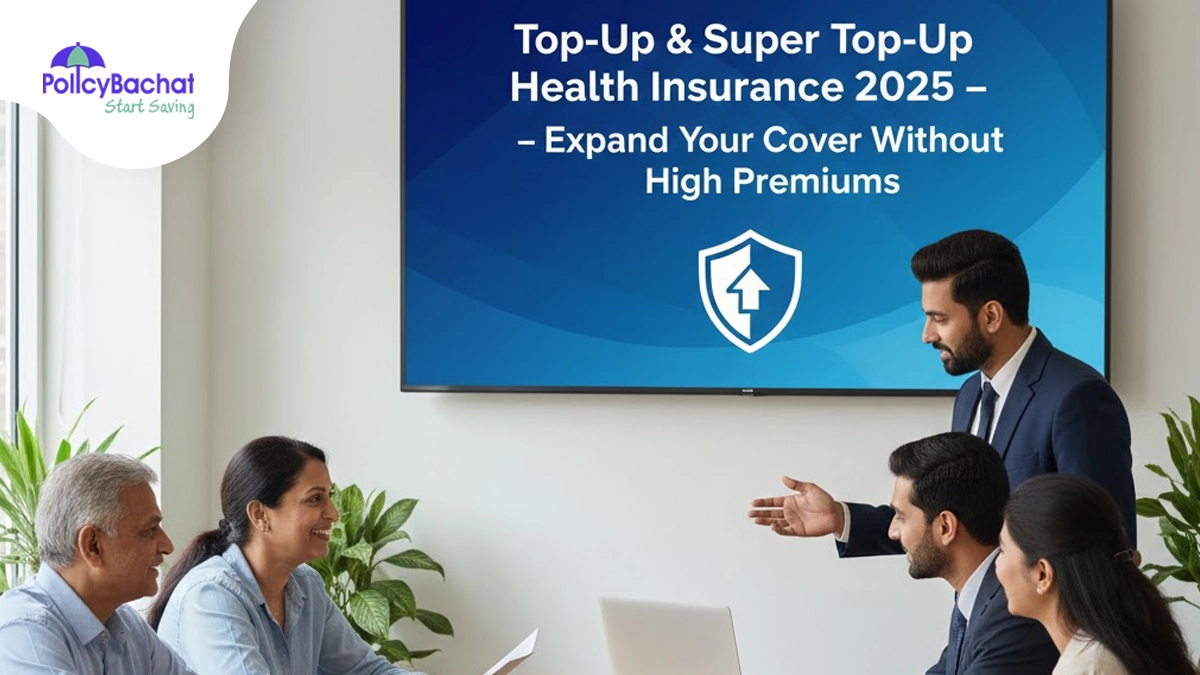 Top-Up & Super Top-Up Health Insurance 2026 - Increase Your Coverage ...