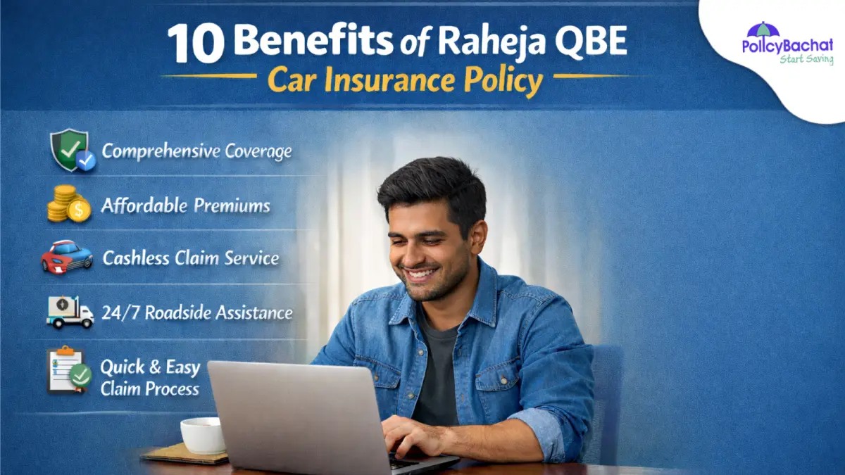 Image of 10 Benefits of Raheja QBE Car Insurance Policy 2026