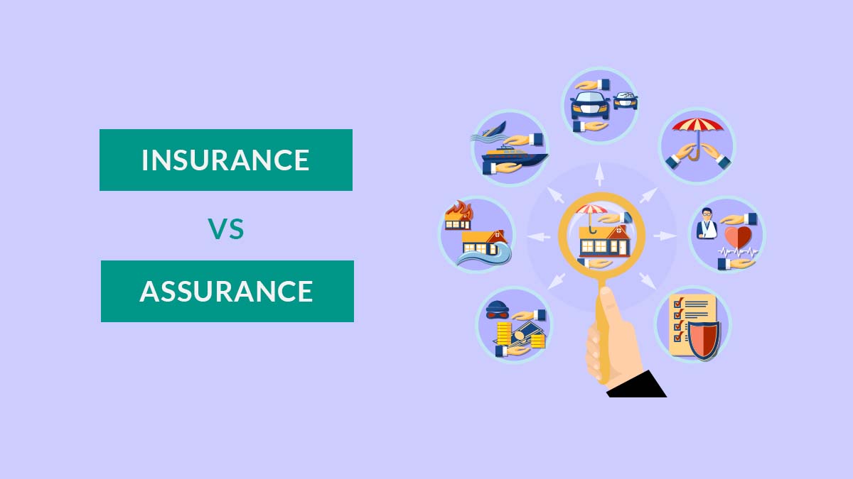 Insurance vs Assurance
