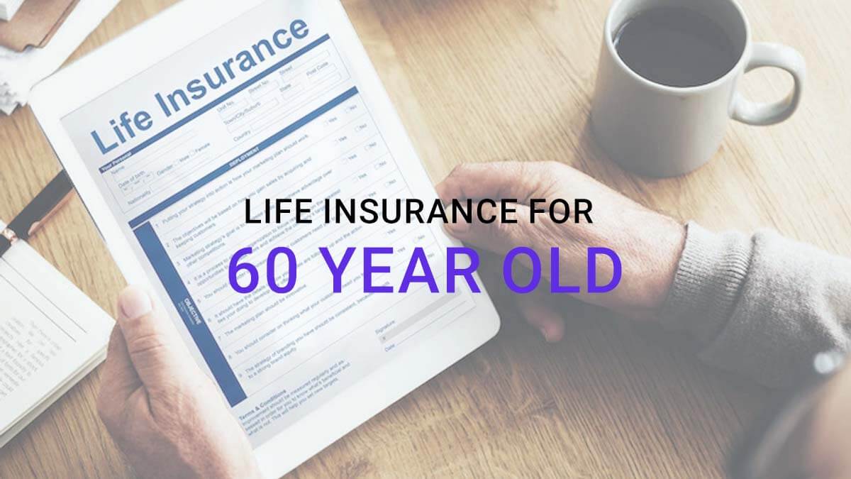 Life Insurance for 60 year old