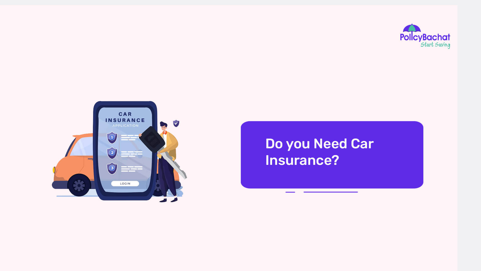 Do you Need Car Insurance? PolicyBachat