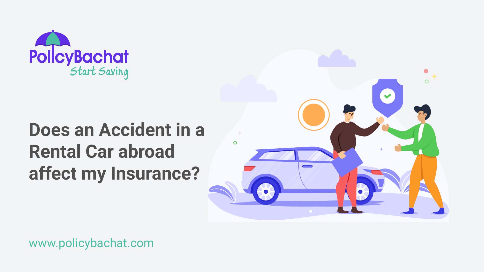 Does an Accident in a Rental Car abroad affect my Insurance? PolicyBachat