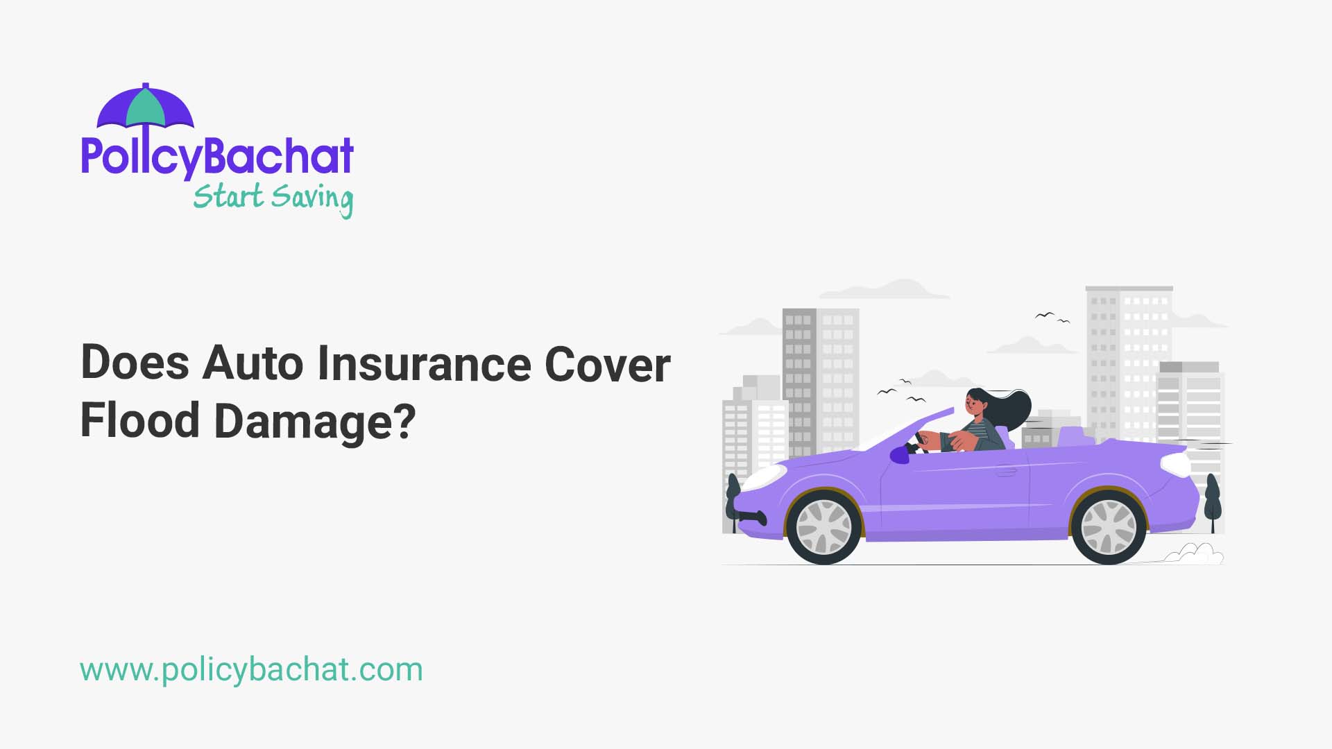 Does Auto Insurance Cover Flood Damage? PolicyBachat