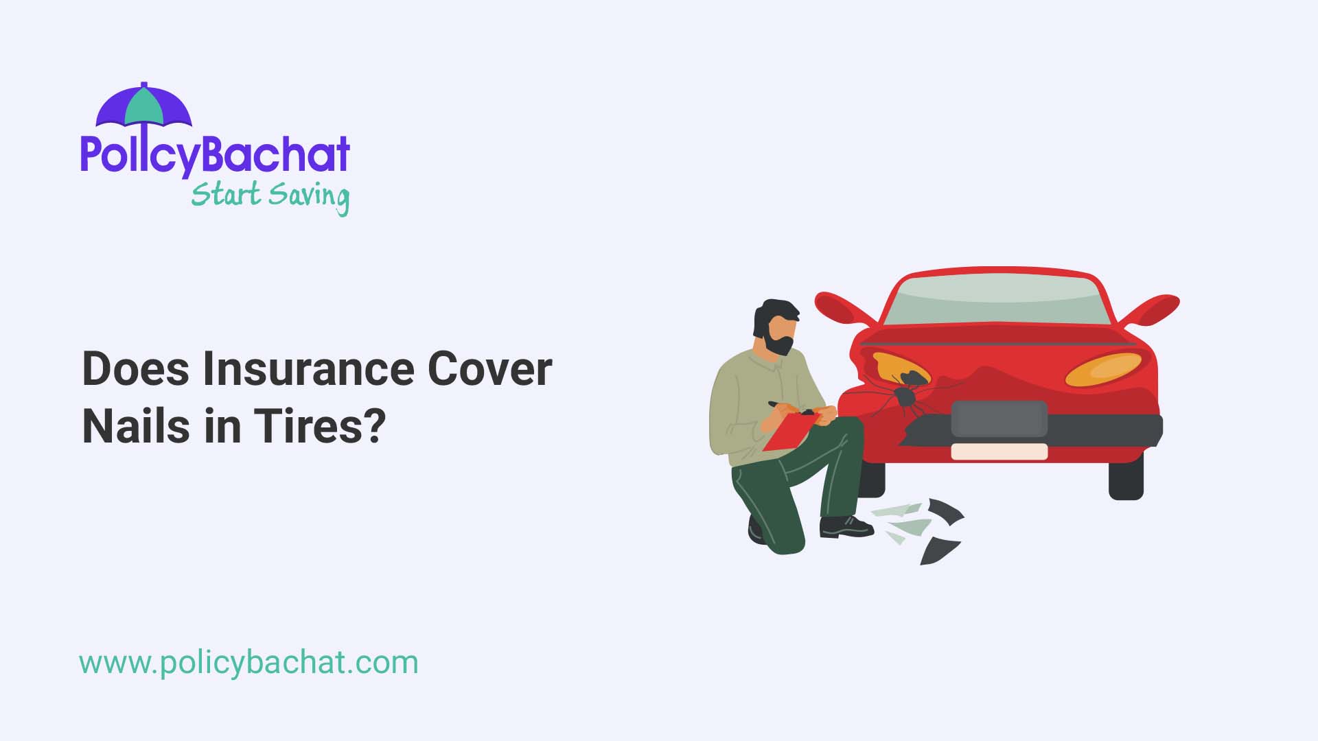 Does Insurance Cover Nails in Tires? PolicyBachat
