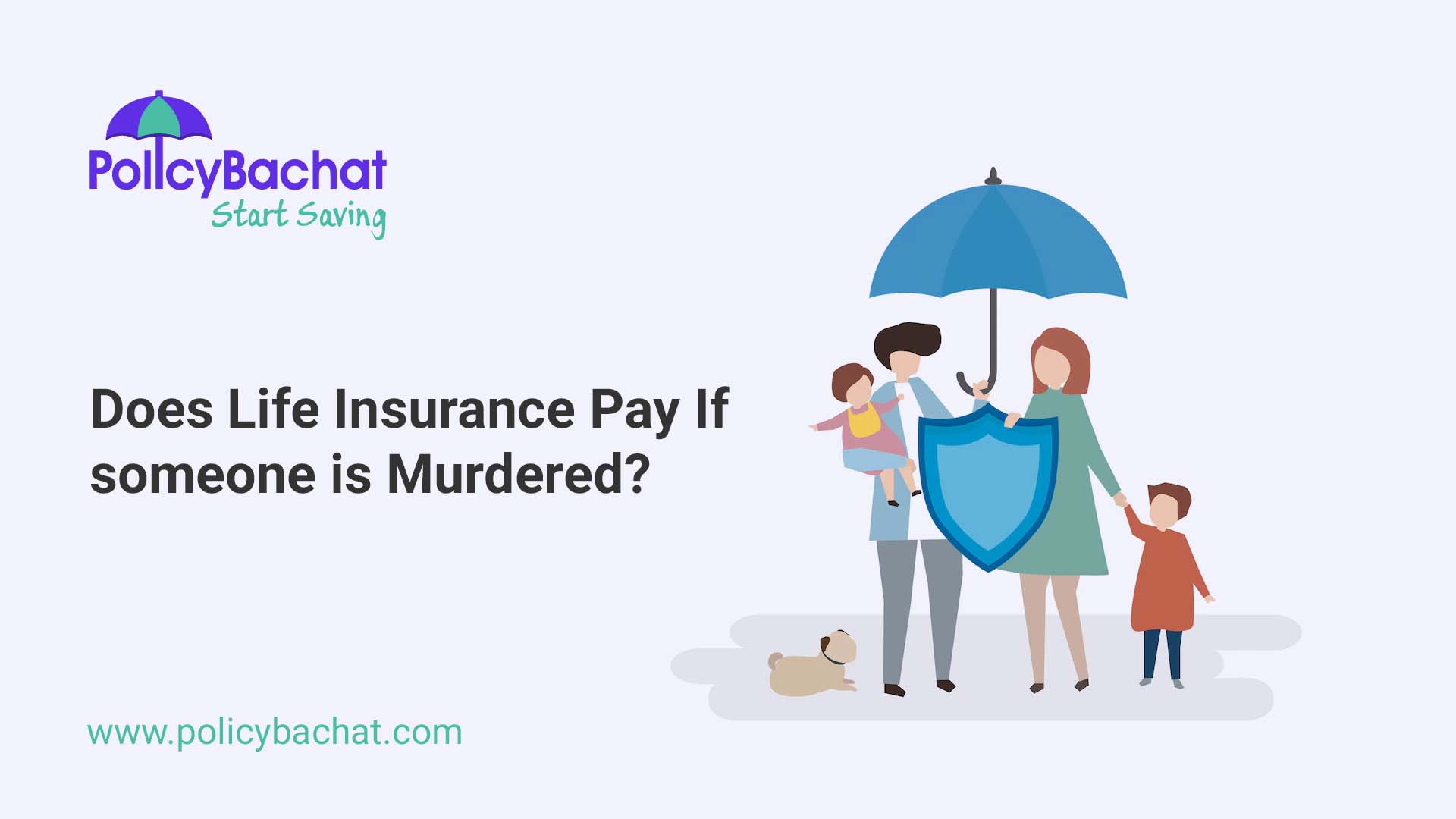 does-life-insurance-pay-if-someone-is-murdered-policybachat
