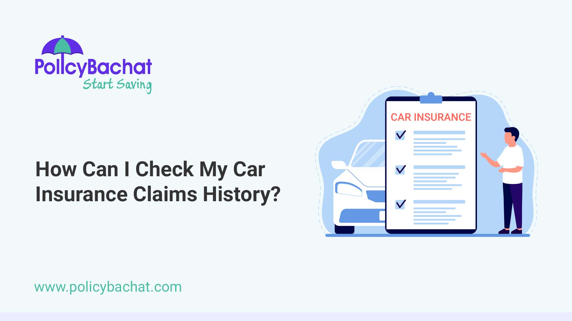 How Can I Check My Car Insurance Claims History? PolicyBachat