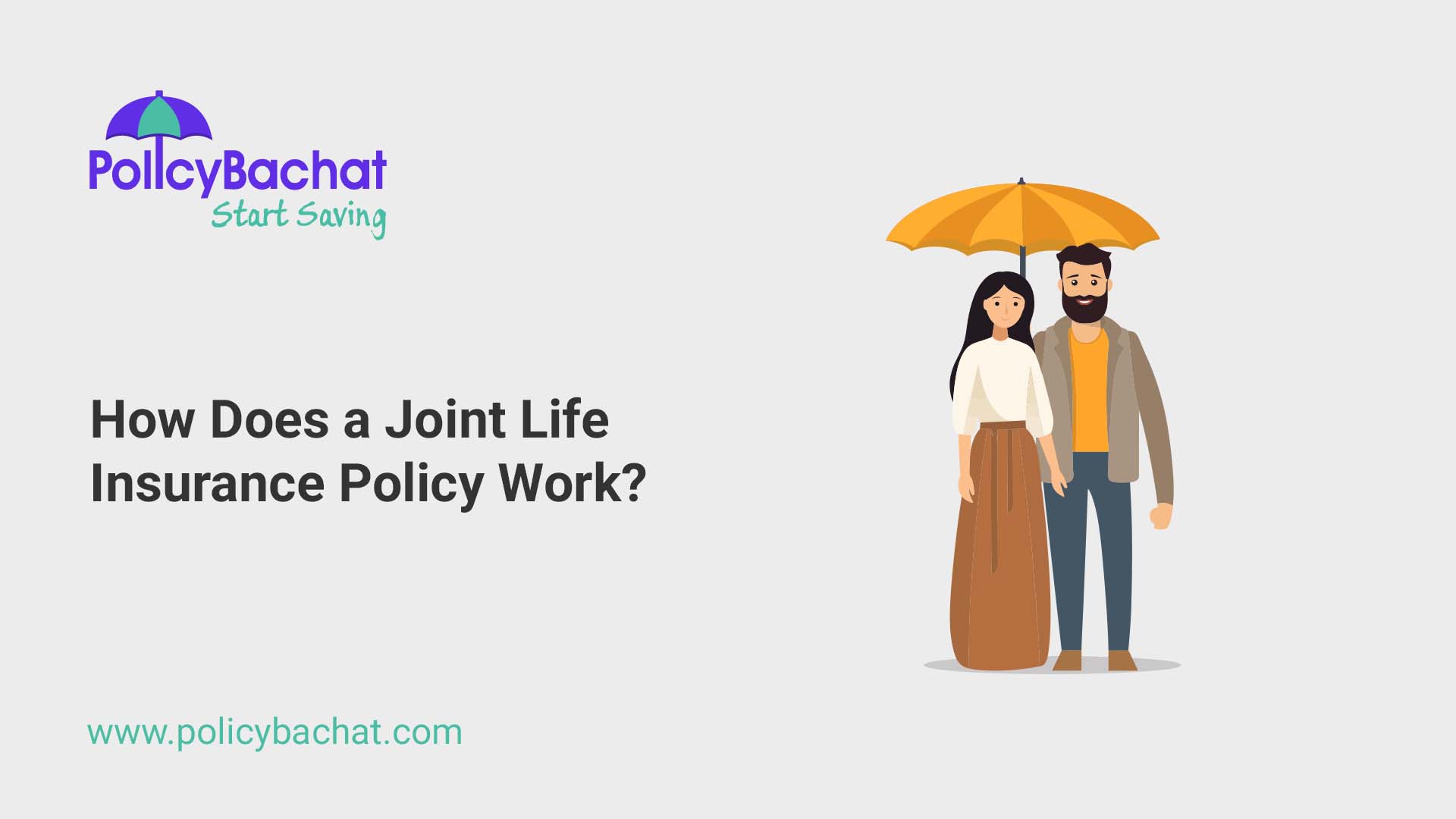 How Does a Joint Life Insurance Policy Work? PolicyBachat
