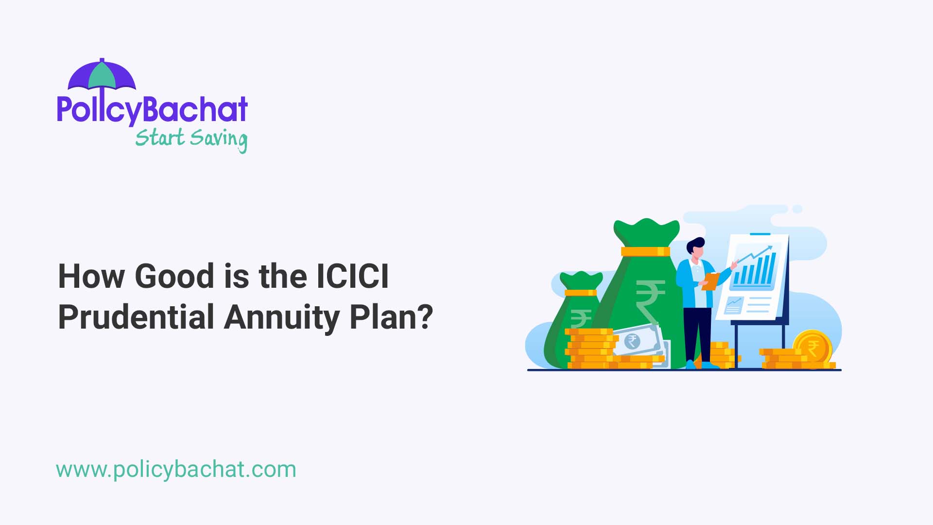 How Good is the ICICI Prudential Annuity Plan? PolicyBachat