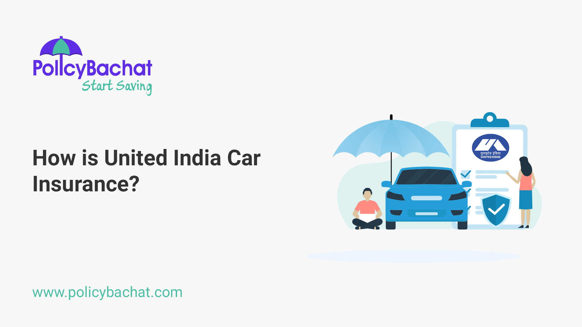 How is United India Car Insurance? - PolicyBachat