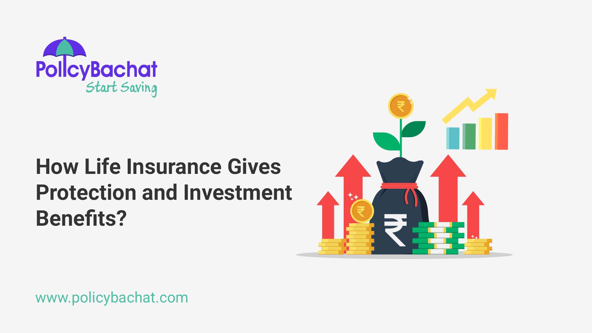 How Life Insurance Gives Protection And Investment Benefits PolicyBachat how-life-insurance-gives-protection-and-investment-benefits-policybachat